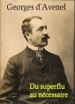 Du superflu au nécessaire