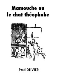 Illustration: Mamouche ou le chat théophobe - Paul Olivier