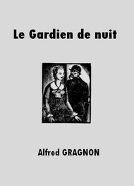 Illustration: Le Gardien de nuit - Alfred Gragnon