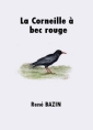 La Corneille à bec rouge