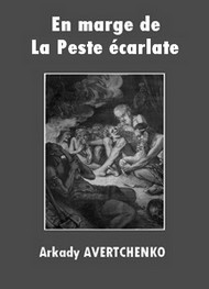 Illustration: En marge de La Peste écarlate - Arkady Avertchenko