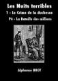 Les Nuits Terribles-Tome 1 Le Crime De La Duchesse-Sixième partie