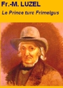 François-marie Luzel: Le Prince turc Frimelgus