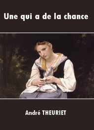 Illustration: Une qui a de la chance - André Theuriet