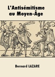 Illustration: L'Antisémitisme au Moyen-Age - Bernard Lazare