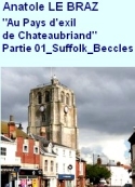 Anatole Le Braz: Au pays d’exil de Chateaubriand, Partie 01, Suffolk, Beccles