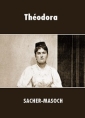 Livre audio: Léopold von Sacher-Masoch - Théodora