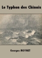 Livre audio: Georges Moynet - Le Typhon des Chinois