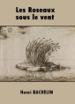 Livre audio: Henri Bachelin - Les Roseaux sous le vent