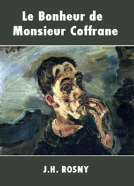 Illustration: Le Bonheur de Monsieur Coffrane - J.h. Rosny