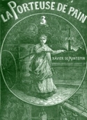 Xavier de Montépin: La Porteuse de pain-Troisième partie