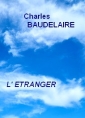 Charles Baudelaire: L’Etranger