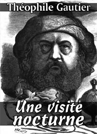 théophile gautier - Une visite nocturne