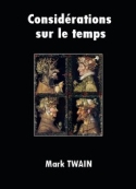 Mark Twain: Considérations sur le temps