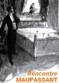 Livre audio: Guy de Maupassant - Rencontre, à E. Rod