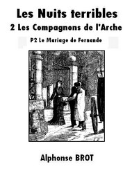 Illustration: Les Nuits terribles-Tome 2-Les Compagnons de l'Arche-2° partie - Alphonse Brot