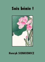 Illustration: Sois bénie ! - Henryk Sienkiewicz