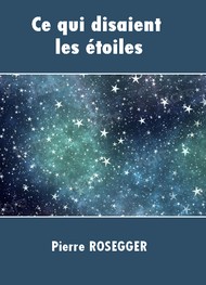 Illustration: Ce que disaient les étoiles - Pierre Rosegger