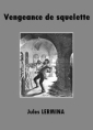 Vengeance de squelette