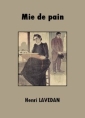 Livre audio: Henri Lavedan - Mie de pain