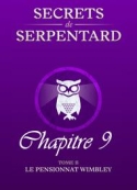 Mathilde Vouin: Secrets de Serpentards-Tome 2 Chapitre 9