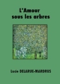 L'Amour sous les arbres
