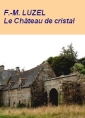 Le Château de cristal