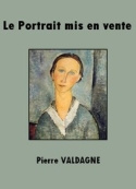 Pierre Valdagne: Le Portrait mis en vente