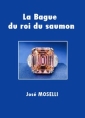 La Bague du roi du saumon
