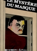 Maurice Renard: Le Mystère du masque