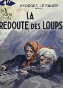 Georges Le Faure: La Redoute des loups