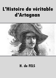 Illustration: L'Histoire du véritable d'Artagnan - H. de Fels