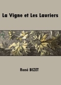 René Bizet: La Vigne et Les Lauriers