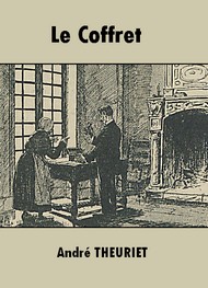 Illustration: Le Coffret - André Theuriet