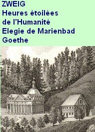 Illustration: Les Heures étoilées de l'humanité, Elégie de Marienbad - Stefan Zweig