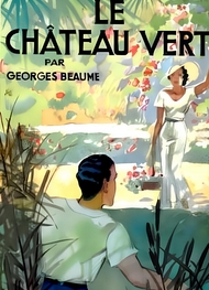 Illustration: Le Château vert - Georges Beaume