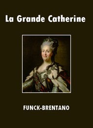Illustration: La Grande Catherine - Frantz Funck Brentano