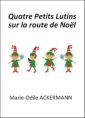 Quatre Petits Lutins sur la route de Noël