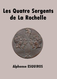 Illustration: Les Quatre Sergents de La Rochelle - Alphonse Esquiros