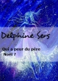 Livre audio: Delphine Sers - Qui a peur du père Noël ?