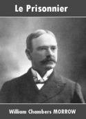 William chambers Morrow: Le Prisonnier