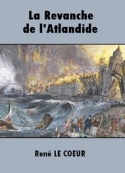 René Le coeur: La Revanche de l'Atlandide