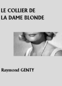 Raymond Genty: Le Collier de la dame blonde