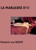Heinrich von Kleist: La Marquise d'O...