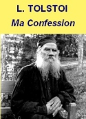 léon tolstoï: Ma Confession
