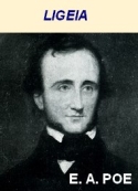 Edgar Allan Poe: Ligeia 