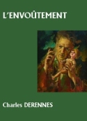 Charles Derennes: L'Envoûtement