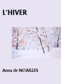 Anna de Noailles: L'Hiver