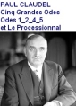 Cinq Grandes Odes, 01, 02, 04, 05 et Le Processionnal 