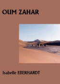 Isabelle Eberhardt: Oum Zahar